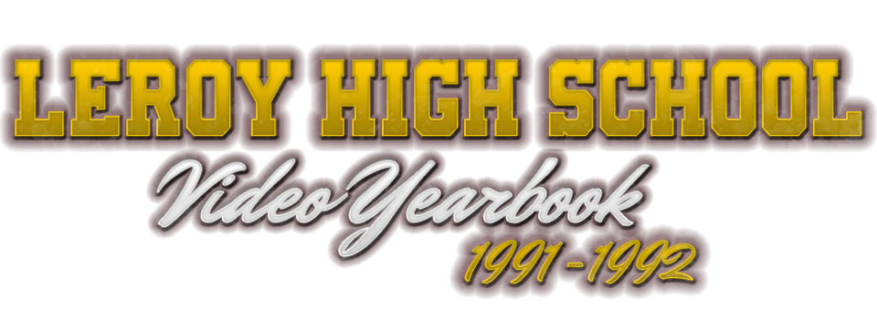Leroy High School Video Yearbook 1991-1992